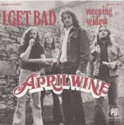 April Wine : I Get Bad - Weeping Widow